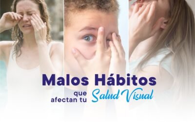 Malos hábitos que afectan a tu salud visual (y cómo evitarlos)